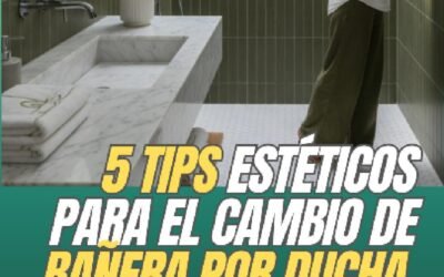 5 Consejos para el cambio de bañera por una ducha.